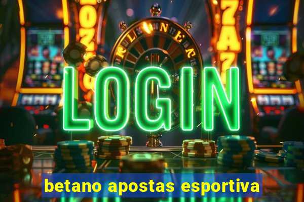 betano apostas esportiva